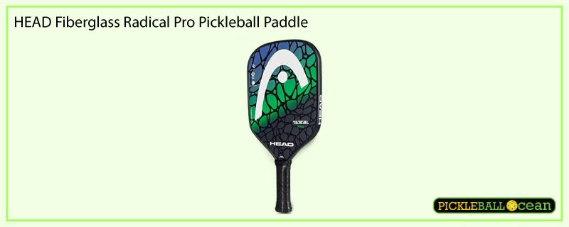 HEAD Fiberglass Radical Pro Pickleball Paddle